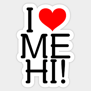 I heart me Sticker